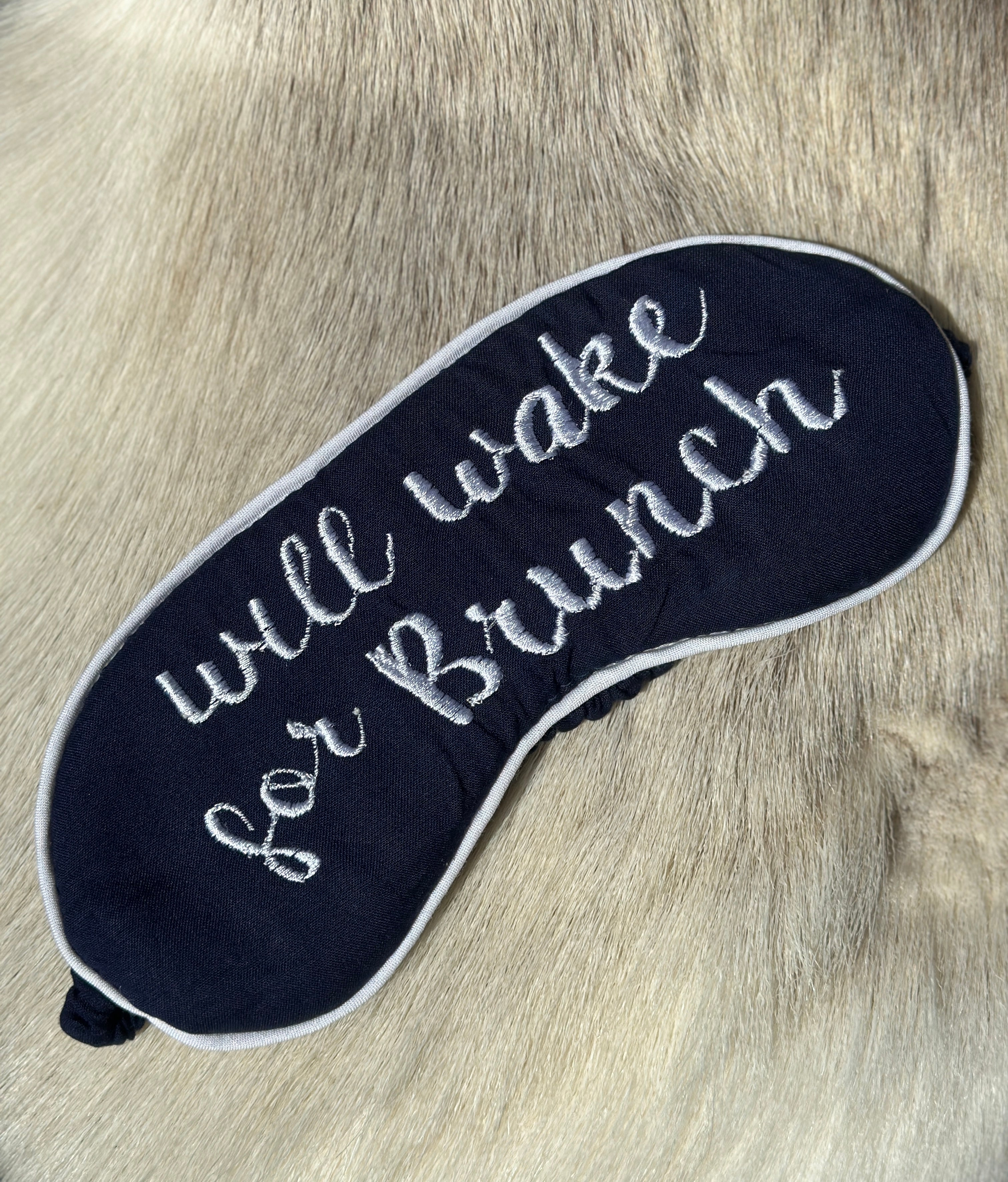 Will wake for Brunch eye mask